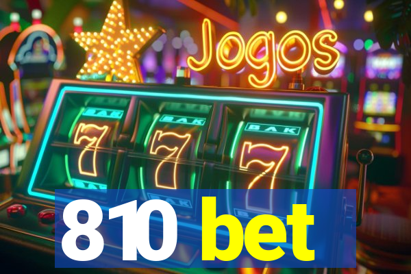 810 bet